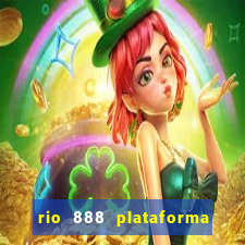 rio 888 plataforma de jogos